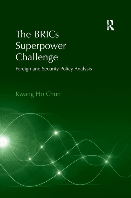 Book cover of: BRICs Superpower Challenge. By: Kwang Ho Chun