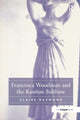 Book cover of: Francesca Woodman and the Kantian Sublime. By: Claire Raymond