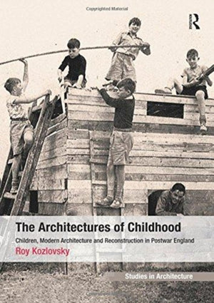 Architectures of Childhood