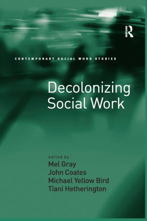 Decolonizing Social Work