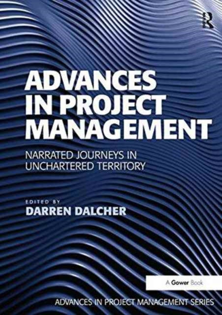 Book cover of: Advances in Project Management. By: Darren Dalcher