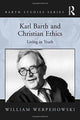 Book cover of: Karl Barth and Christian Ethics. By: William Werpehowski