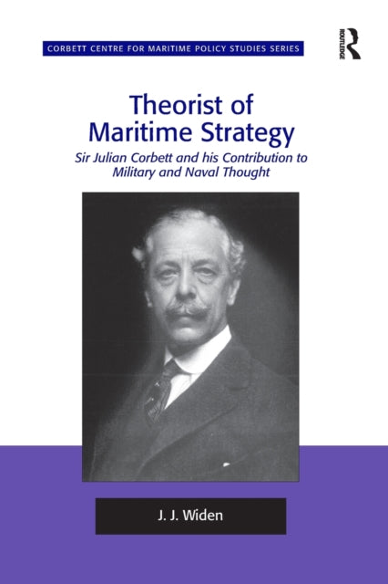 Book cover of: Theorist of Maritime Strategy. By: J. J. Widen