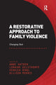 Book cover of: Restorative Approach to Family Violence. By: Anne Hayden
