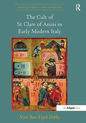 Cult of St Clare of Assisi in Early Modern Italy