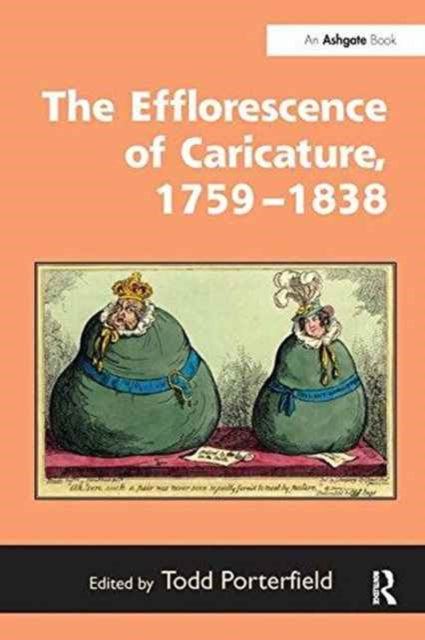 The Efflorescence of Caricature, 1759–1838