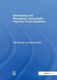 Book cover of: Developing and Managing a Successful Payment Cards Business. By: Jeff H. Slawsky