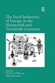 Book cover of: Food Industries of Europe in the Nineteenth and Twentieth Centuries. By: Alain Drouard