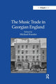 Book cover of: Music Trade in Georgian England. By: Michael Kassler