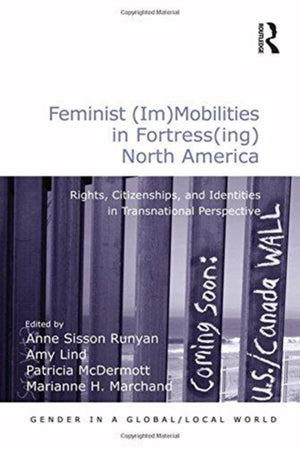 Feminist (Im)Mobilities in Fortress(ing) North America