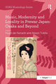 Book cover of: Music, Modernity and Locality in Prewar Japan: Osaka and Beyond. By: Alison Tokita