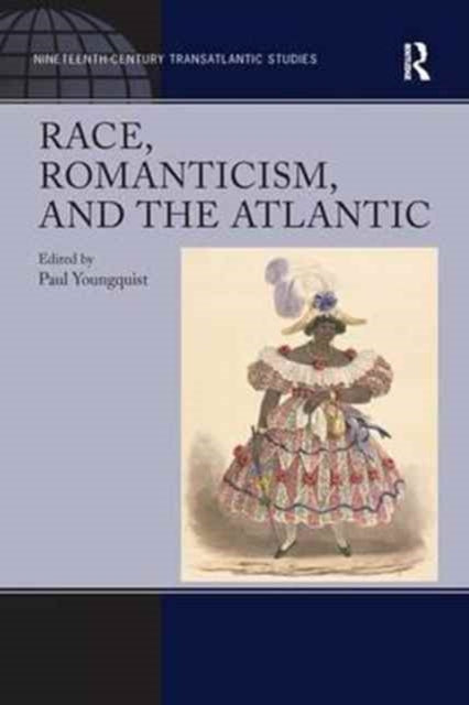 Book cover of: Race, Romanticism, and the Atlantic. By: Paul Youngquist