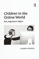 Book cover of: Children in the Online World. By: Elisabeth Staksrud