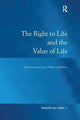 Book cover of: Right to Life and the Value of Life. By: Jon Yorke