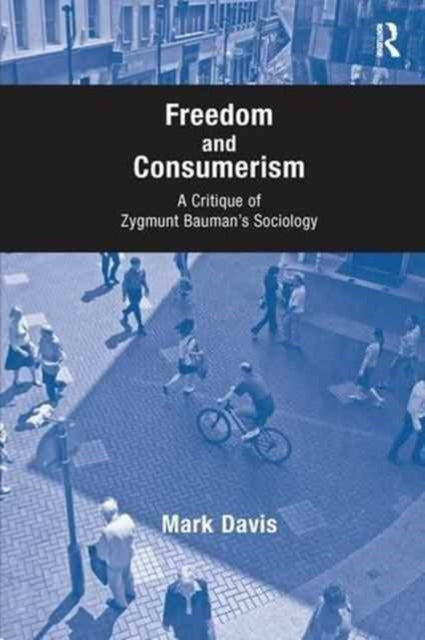 Book cover of: Freedom and Consumerism. By: Davis, Mark