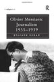 Book cover of: Olivier Messiaen: Journalism 1935–1939. By: Stephen Broad