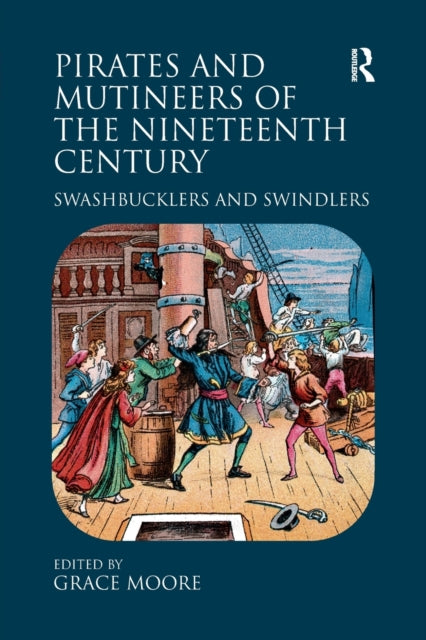 Book cover of: Pirates and Mutineers of the Nineteenth Century. By: Grace Moore