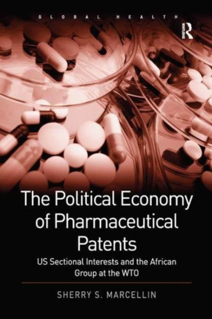 Book cover of: Political Economy of Pharmaceutical Patents. By: Sherry S. Marcellin