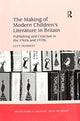 Book cover of: Making of Modern Children's Literature in Britain. By: Lucy Pearson