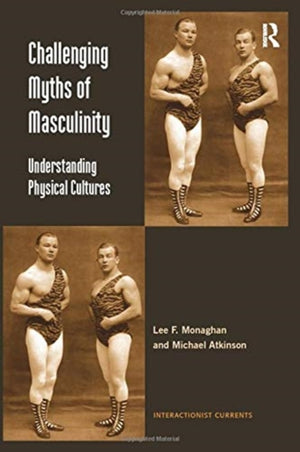 Challenging Myths of Masculinity