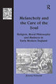 Book cover of: Melancholy and the Care of the Soul. By: Jeremy Schmidt