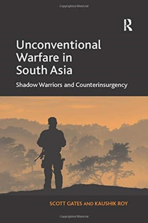 Unconventional Warfare in South Asia