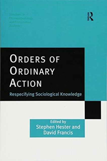 Book cover of: Orders of Ordinary Action. By: Stephen Hester