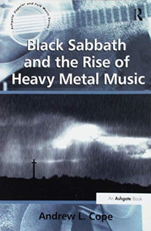 Black Sabbath and the Rise of Heavy Metal Music