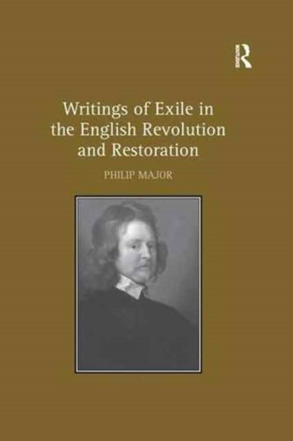 Book cover of: Writings of Exile in the English Revolution and Restoration. By: Philip Major