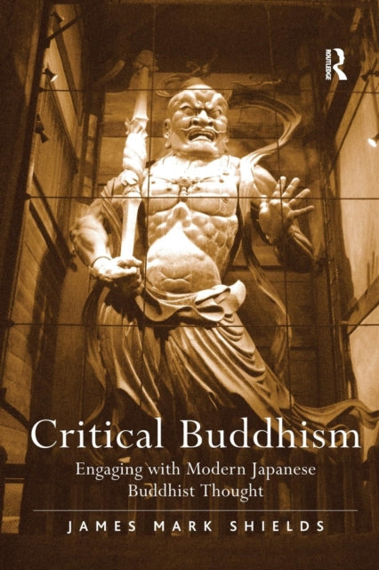 Book cover of: Critical Buddhism. By: James Mark Shields