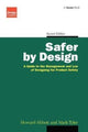 Book cover of: Safer by Design. By: Howard Abbott
