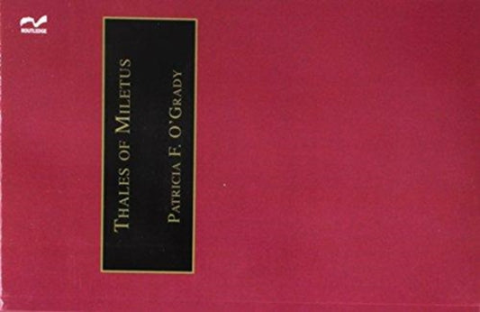 Book cover of: Thales of Miletus. By: Patricia F. O'Grady