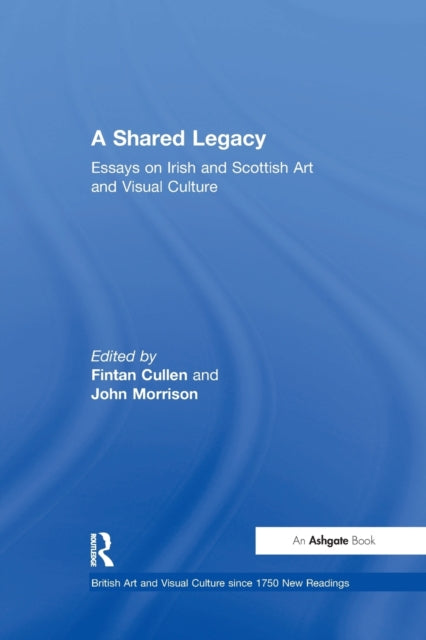 Book cover of: Shared Legacy. By: Fintan Cullen