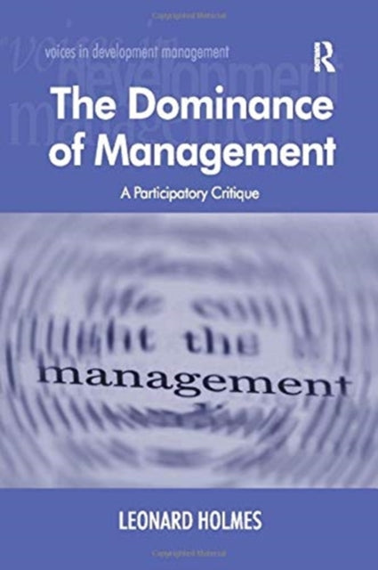 Book cover of: Dominance of Management. By: Leonard Holmes