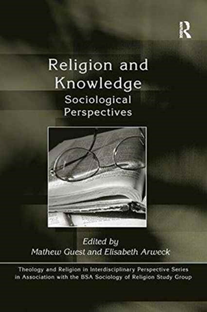 Book cover of: Religion and Knowledge. By: Elisabeth Arweck