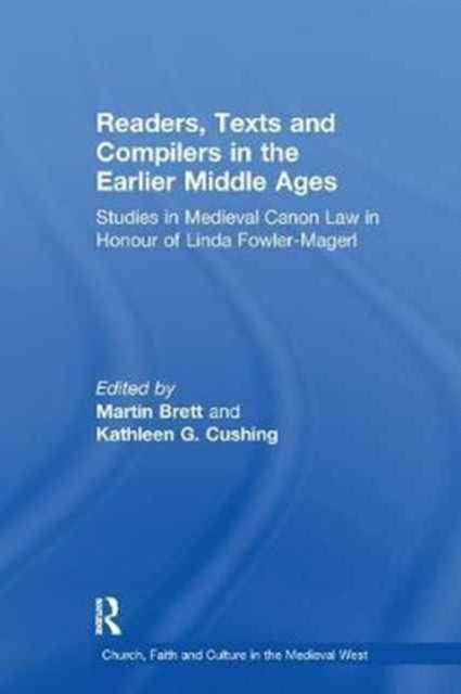 Book cover of: Readers, Texts and Compilers in the Earlier Middle Ages. By: Linda Fowler-Magerl