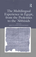 The Multilingual Experience in Egypt, from the Ptolemies to the Abbasids