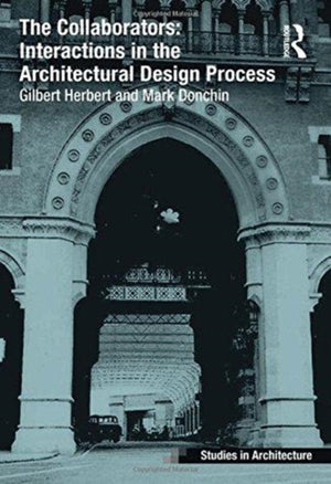 The Collaborators: Interactions in the Architectural Design Process
