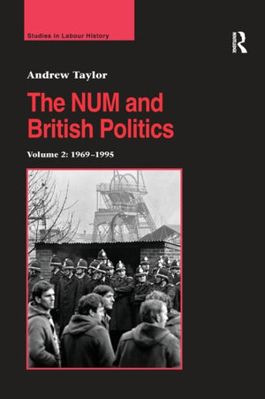The NUM and British Politics