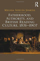 Book cover of: Fatherhood, Authority, and British Reading Culture, 1831-1907. By: Melissa Shields Jenkins