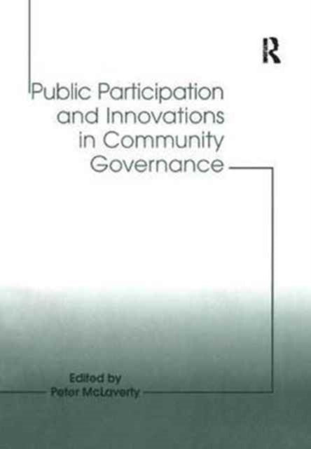 Book cover of: Public Participation and Innovations in Community Governance. By: Peter McLaverty