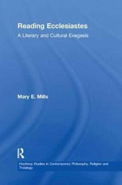 Book cover of: Reading Ecclesiastes. By: Mary E. Mills