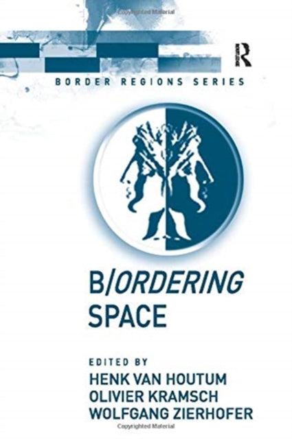 Book cover of: B/ordering Space. By: Henk van Houtum