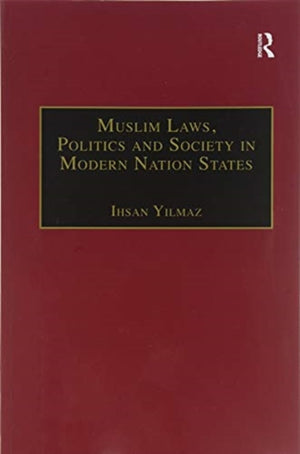 Muslim Laws, Politics and Society in Modern Nation States