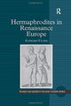 Book cover of: Hermaphrodites in Renaissance Europe. By: Kathleen P. Long