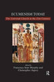 Book cover of: Ecumenism Today. By: Christopher Asprey