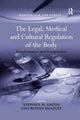 Book cover of: Legal, Medical and Cultural Regulation of the Body. By: Stephen W. Smith