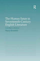 Book cover of: Human Satan in Seventeenth-Century English Literature. By: Nancy Rosenfeld