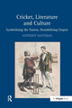 Book cover of: Cricket, Literature and Culture. By: Anthony Bateman