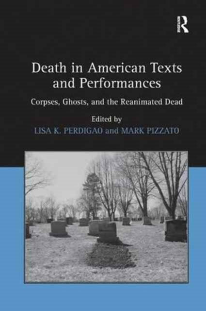 Book cover of: Death in American Texts and Performances. By: Mark Pizzato